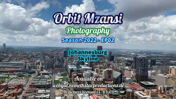 Orbit Mzansi: Photography - Season-2022 - EP02 - Johannesburg Skyline