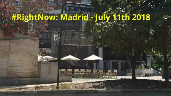 #RightNow Madrid - July 11th 2018